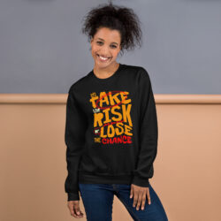 Take the Risk-Inspirational Sweatshirt – Unisex Cotton Comfort for Daily Wear